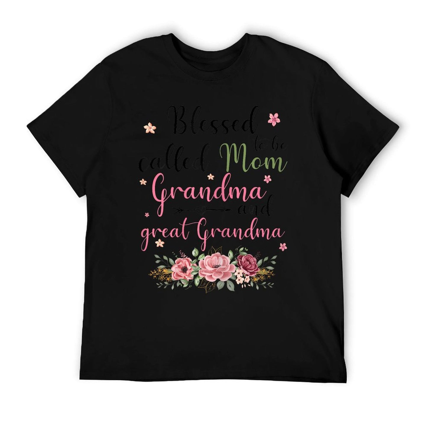 Blessed to Be Called Mom Grandma And Great Grandma T-Shirt