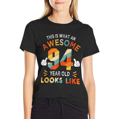 94th Birthday Gifts 94 Years Old Looks Like Funny 94th Bday T-Shirt