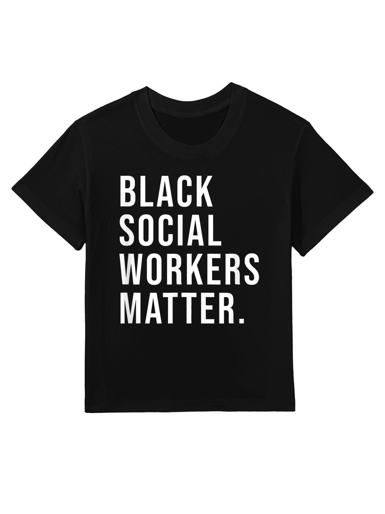 Black Social Workers Matter - Graduation Gift Kids T-Shirt