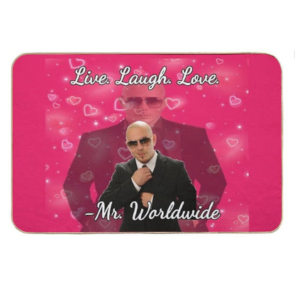 Mr Worldwide Live. Laugh. Love. Bath Mat