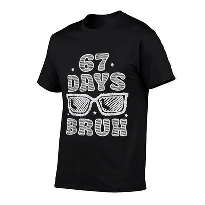 Funny Six Seven 6 7 Meme Teacher 67 Days Bruh Sunglasses  Summer-ready Fabric T-Shirt