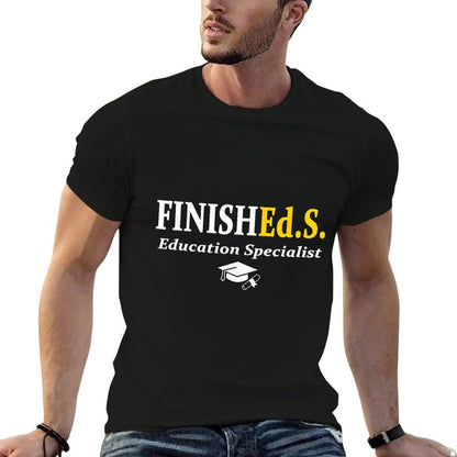 FinishEd.S Education Specialist Degree Graduate Graduation T-Shirt