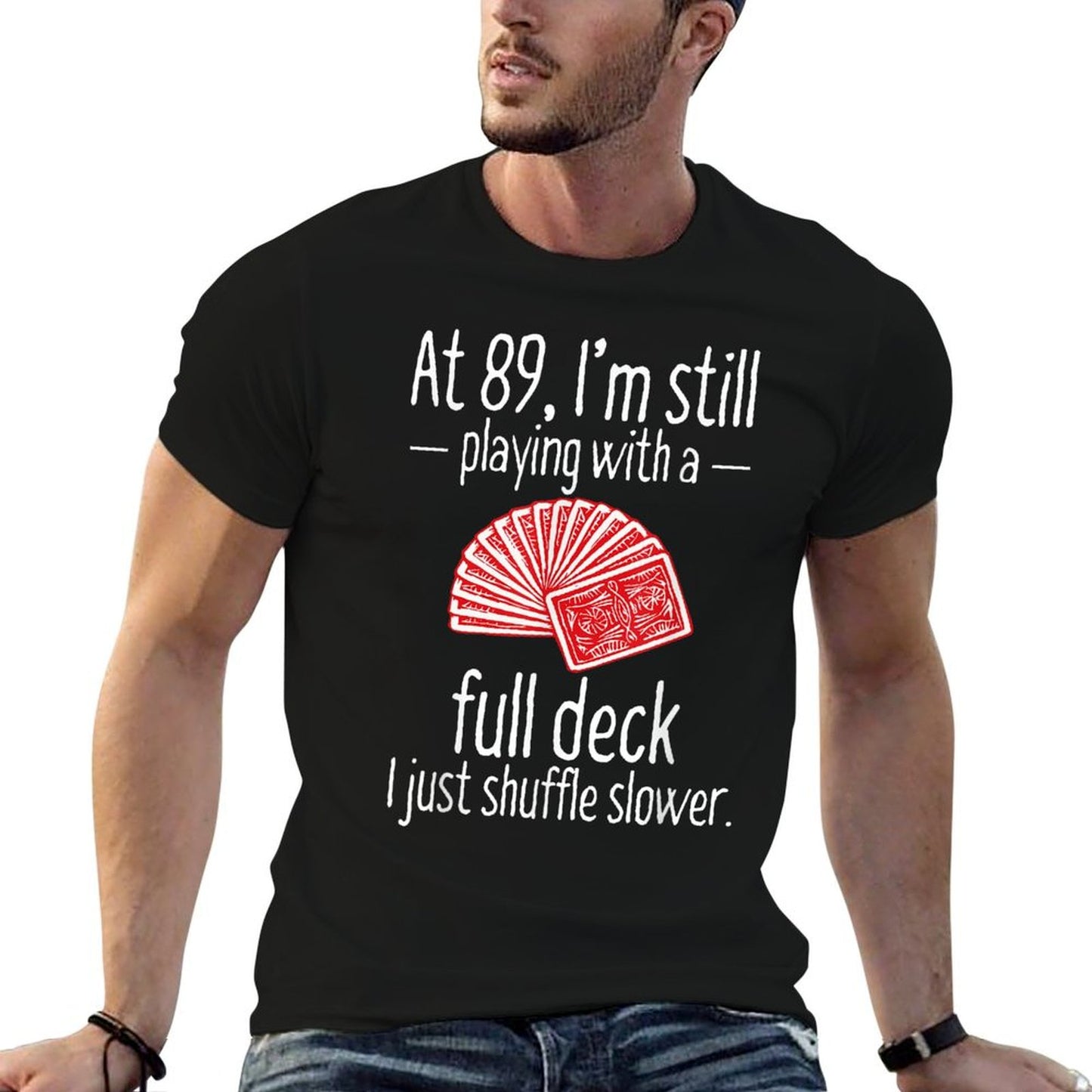 Funny 89th Birthday Gift 89 Year Old Cards T-Shirt