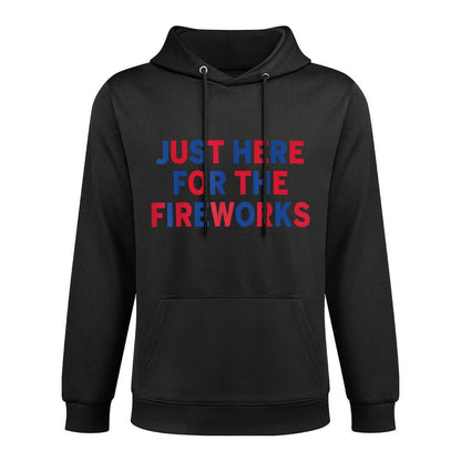Just Here for The Fireworks Funny Shirt for Couple Men Women Durable Construction Hoodie