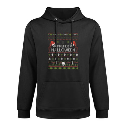 I Prefer Halloween Christmas Sweater Funny Ugly Xmas Holiday All-Day Comfort Hoodie