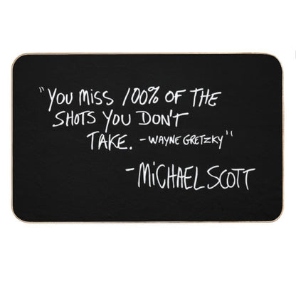 You Miss 100 of The Shots You Don't Take Bath Mat