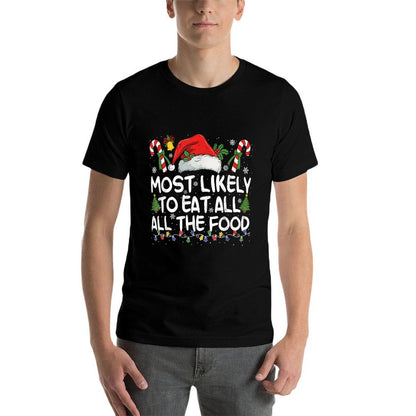 Most Likely TO EAT ALL THE FOOD Matching Christmas  Rolled Sleeves T-Shirt