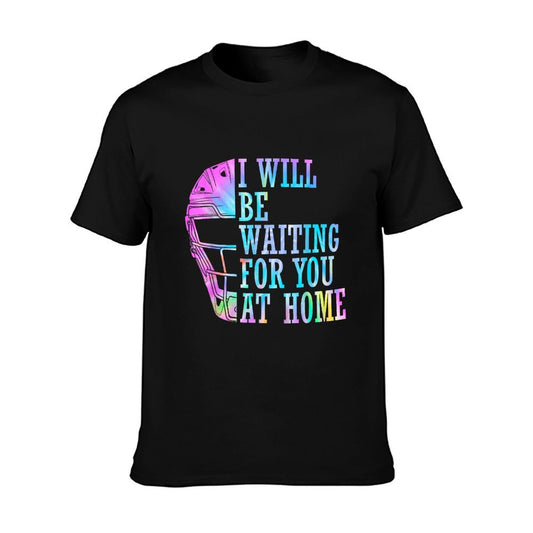 I Will Be Waiting For You At Home Softball Catcher T-Shirt