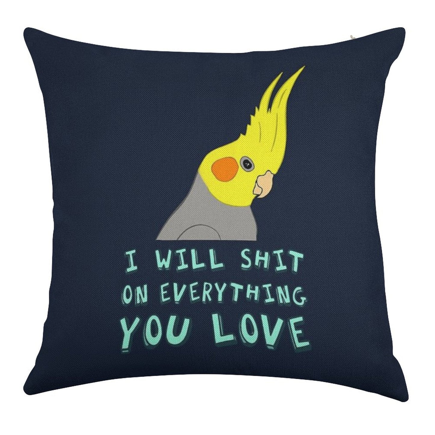I Will Shit on Everything You Like Linen Throw Pillow Cover