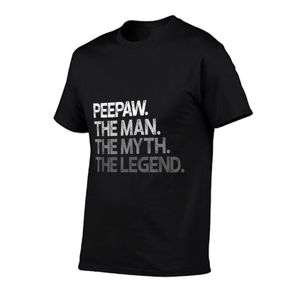 Peepaw Shirt Gift The Man The Myth The Legend T-Shirt
