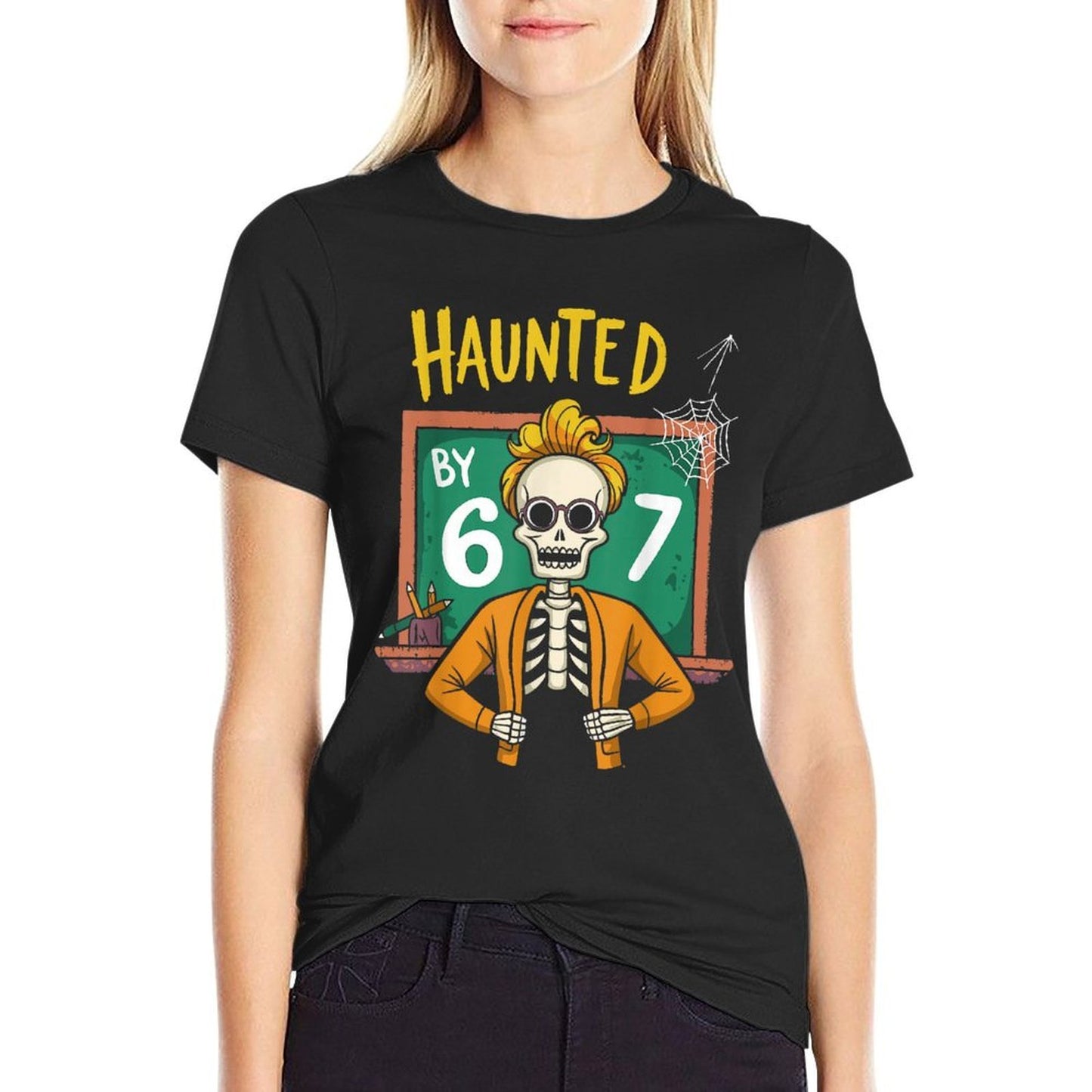 Haunted by 6-7 Funny Teacher 67 Halloween Skeleton Six Seven  Durable T-Shirt