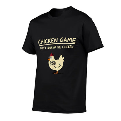 Chicken Game Don't Look At The Chicken Funny Chicken  Fade-proof Color T-Shirt