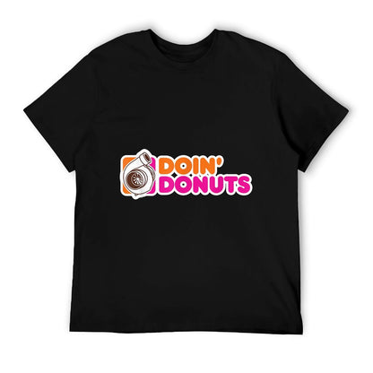 Doin' Donuts - Funny Racing & Drift Car Enthusiast T-Shirt