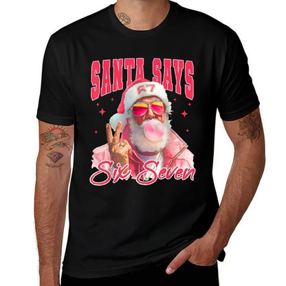Funny Santa Says Six Seven Christmas 67 Meme Xmas Boys Girls  Versatile T-Shirt