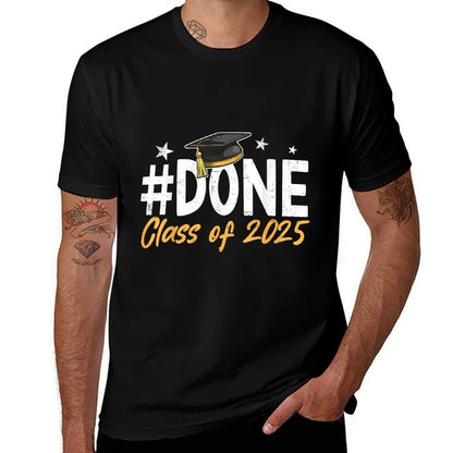 Done Class Of 2025 Graduation Graduate Men Women Kids  High-quality Stitching T-Shirt