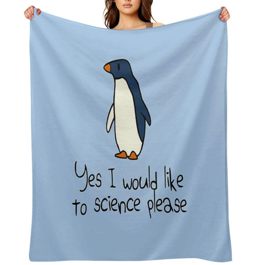 Yes I Would Like To Science Please Penguin Throw Blanket