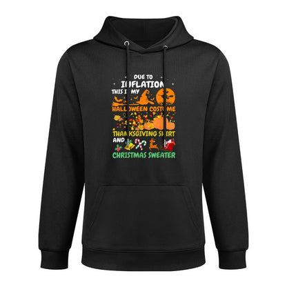 Due To Inflation This Is My Halloween Thanksgiving Christmas Easy Care Hoodie
