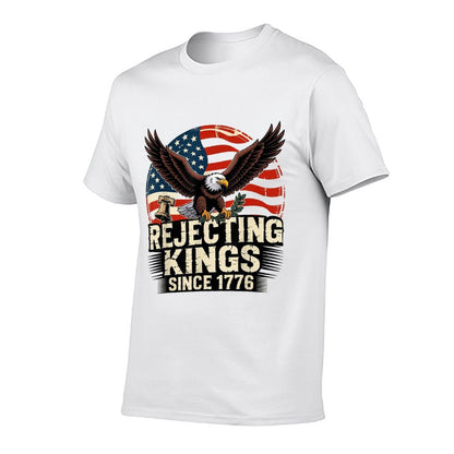 Rejecting Kings Since 1776 Patriotic USA 4th Of July  Rolled Sleeves T-Shirt