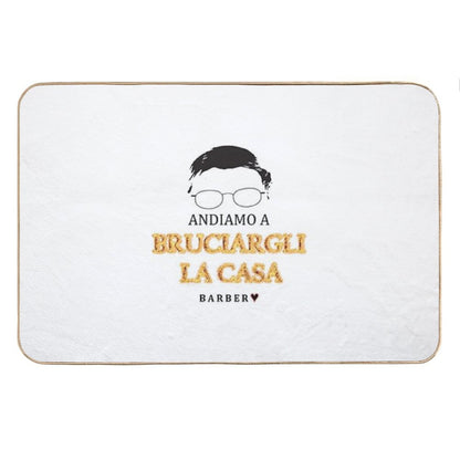 Alessandro Barbero - ANDIAMO A BRUCIARGLI LA CASA Bath Mat