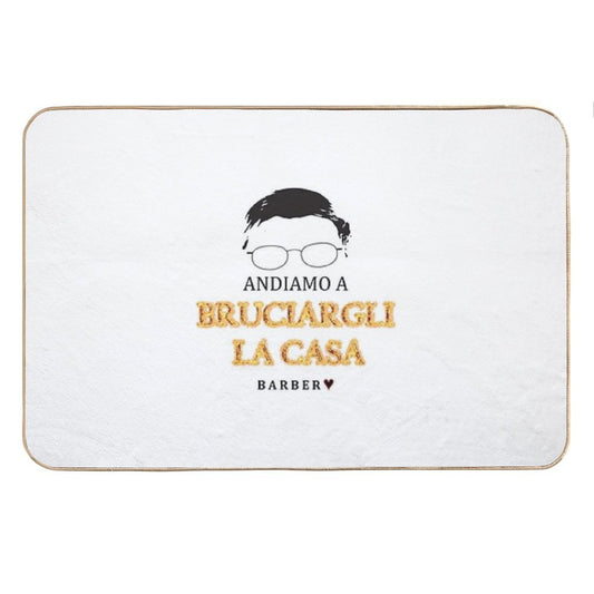 Alessandro Barbero - ANDIAMO A BRUCIARGLI LA CASA Bath Mat