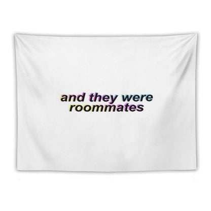 And They Were Roommates – Black Tapestry