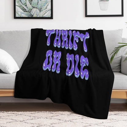 “THRIFT OR DIE” Purple And Blue Throw Blanket