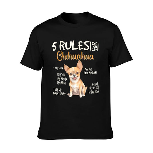 5 Funny Rules For Chihuahua Cute Dog Lovers Chihuahuas Owner T-Shirt