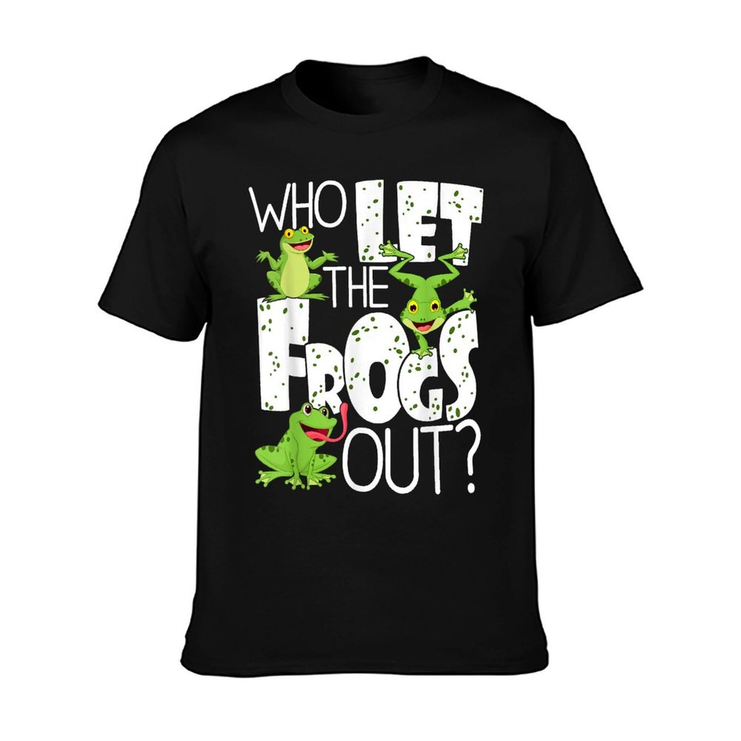 Who Let The Frogs Out - Funny Amphibian Lover Frog Owner T-Shirt