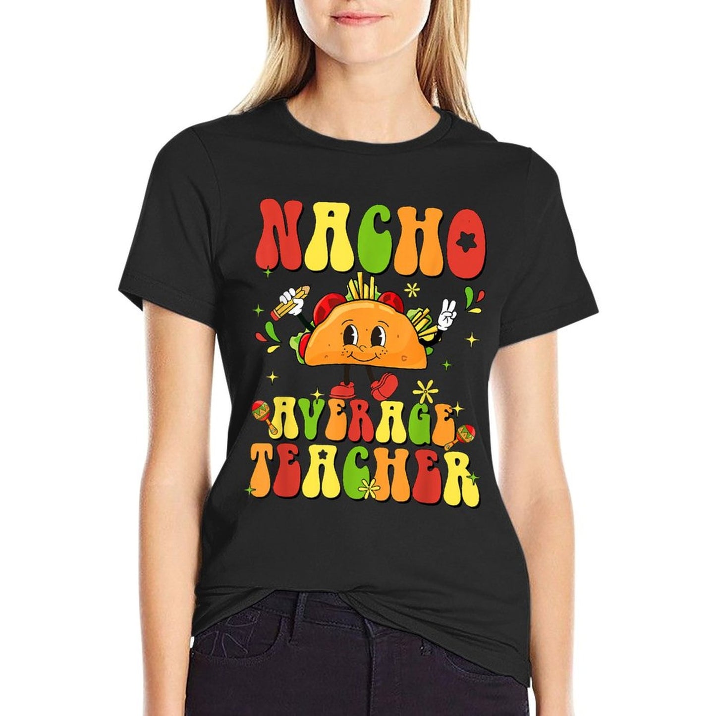 Women Retro Nacho Average Teacher Appreciation Cinco De Mayo T-Shirt