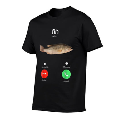 Fih Calling Remind Me Message Decline Accept Phone Call Fish  Cotton T-Shirt