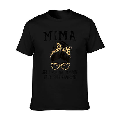Mima Like A Normal Grandma Only More Awesome Mothers Day T-Shirt