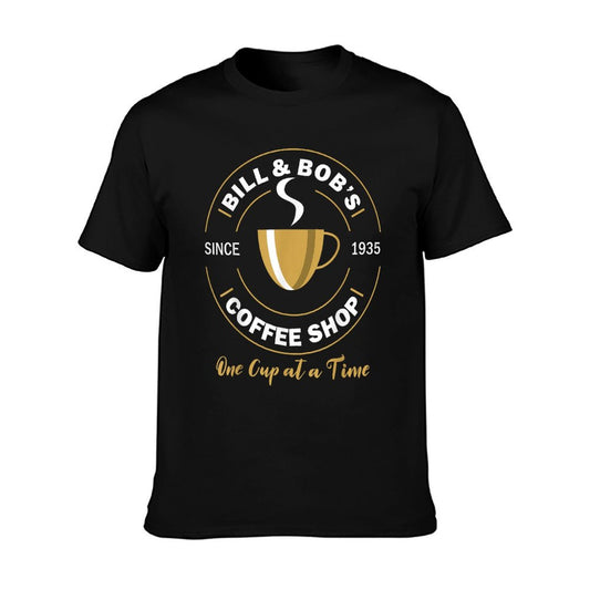 Bill And Bob&#39;s Coffee Shop AA Recovery Gift T-Shirt