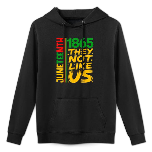 They Dont Like Us Juneteenth 1865 Pride Black History Tee Customizable Surface Hoodie