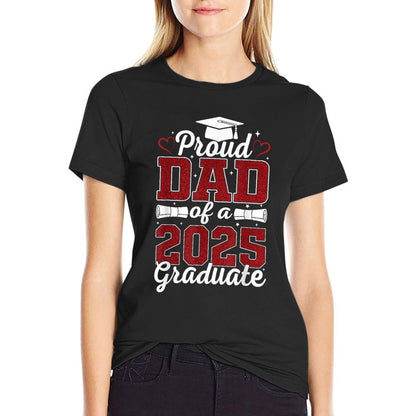 Proud Dad of A 2025 Graduate Senior Class of 2025 Graduation  Affordable Price T-Shirt