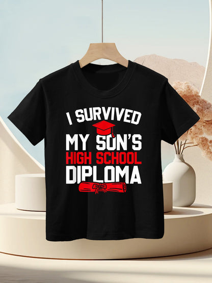 I Survived My Son&#39;s High School Diploma, Funny Graduation Kids T-Shirt