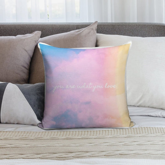 You Are What You Love Soft Warmth Comfort Throw Pillow
