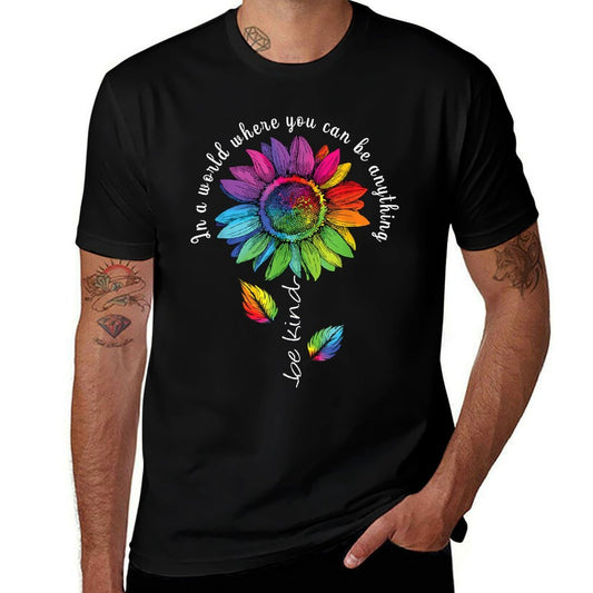 LGBTQ Rainbow Sunflower Be Kind Gay Love Pride Flower  High-quality Stitching T-Shirt