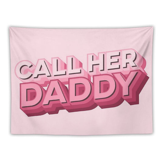 Call Her Daddy Tapestry