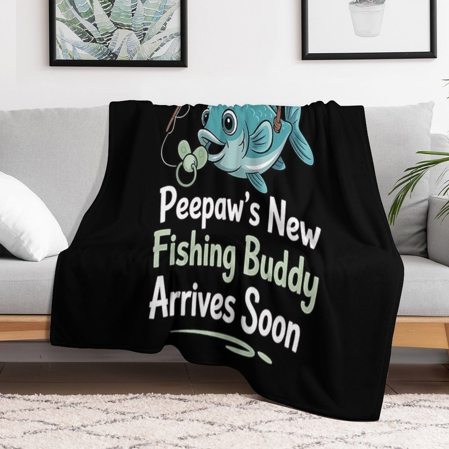 Peepaw’s New Fishing Buddy Arrives Soon New Dad Fathers Day Throw Blanket