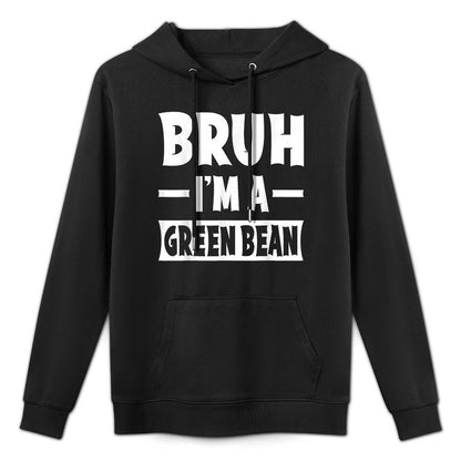 Bruh Im A Green Bean Funny Lazy Halloween Costume Party Casual Wear Hoodie