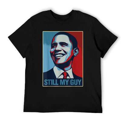 Obama Shirt Still My Guy Barack Obama Gift T-Shirt