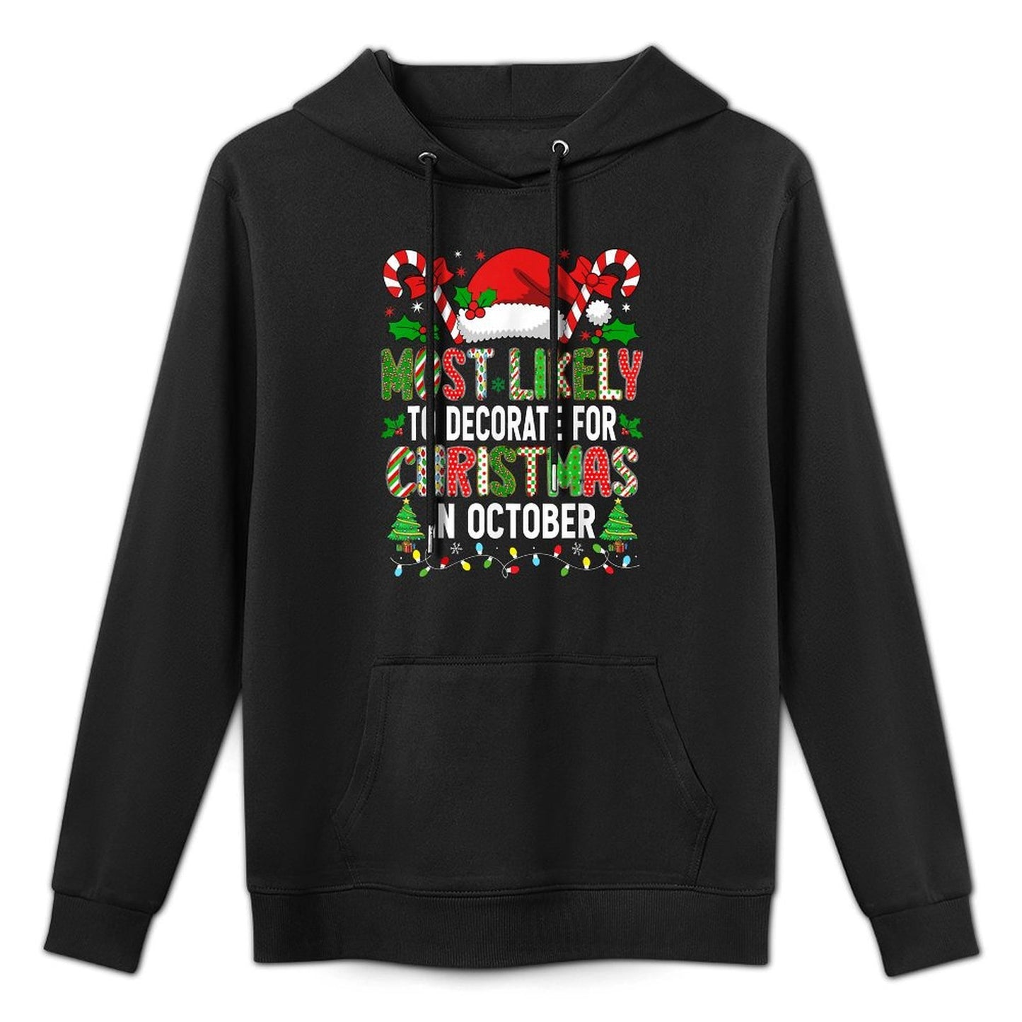 HUGvyn Most Likely to Decorate for Christmas October Family Medium-Weight Fabric Hoodie