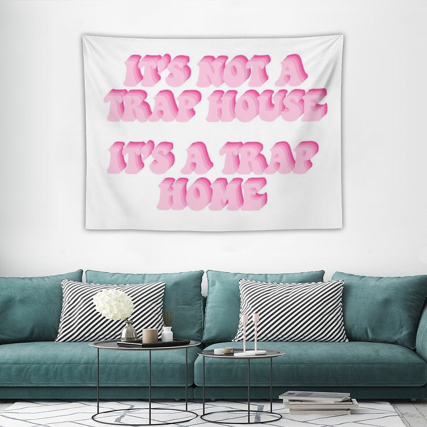 Its Not A Trap House Its A Trap Home Tapestry