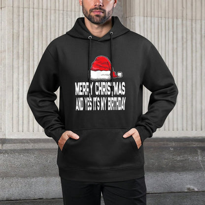 Merry Christmas And Yes Its My Birthday December 25th Versatile Streetwear Hoodie