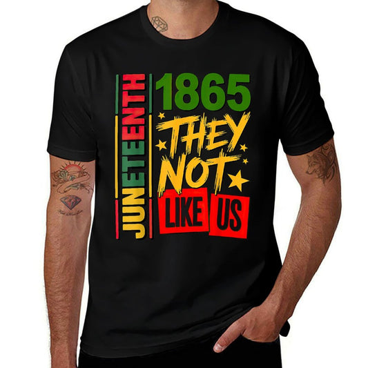 They Dont Like Us Juneteenth 1865  Easy-care T-Shirt