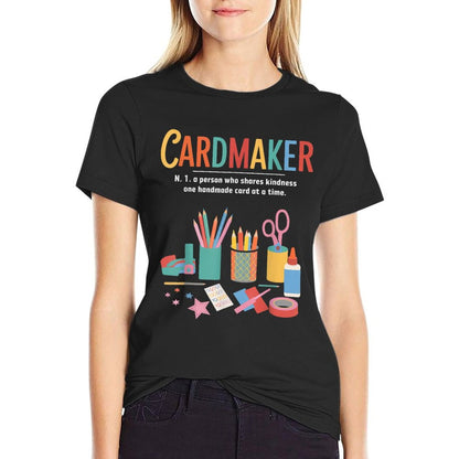 Cardmaking Meaning Cardmaking Crafter Scrapbook Card Maker T-Shirt