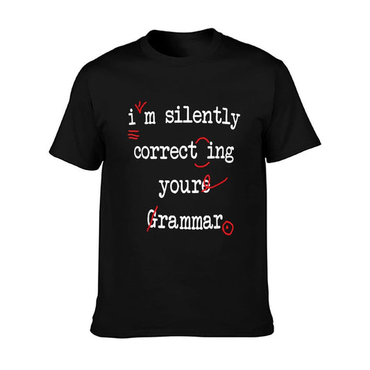 I&#39;m Silently Correcting Your Grammar High School T-Shirt