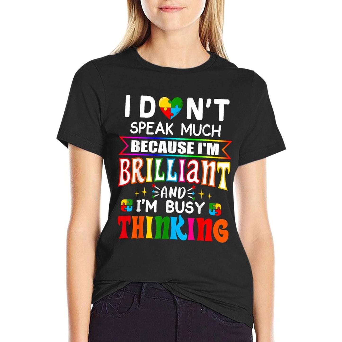 I Dont Speak Much Brilliant Autism Autistic Boys Girls Gift T-Shirt