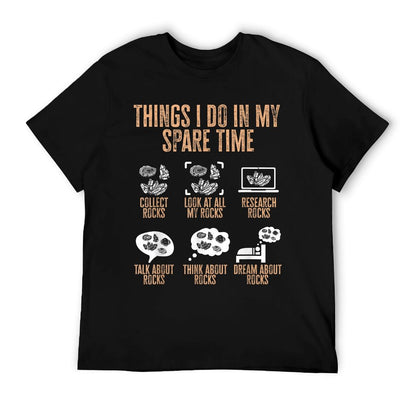 Rockhound, Things I Do In My Spare Time Rock Collecting T-Shirt