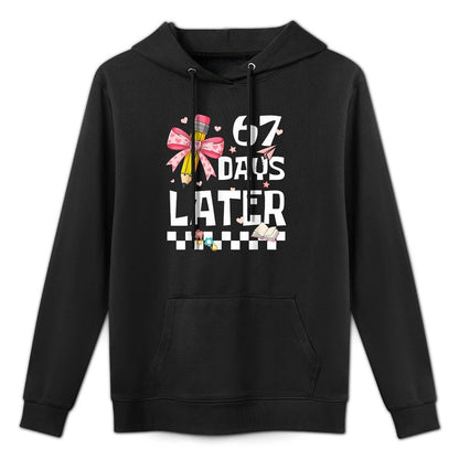 67 Days of School Funny 67 Days Later Student Teachers Girls Adjustable Hood Hoodie